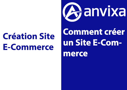 Comment créer un Site E-Commerce