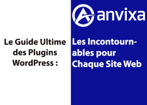 Le Guide Ultime des Plugins WordPress